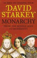 Monarchy: England and Her Rulers from the Tudors to the Windsors 0007247664 Book Cover