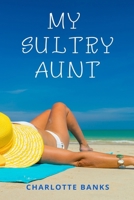 My Sultry Aunt 1637503822 Book Cover