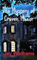 The Mystery of Craven Manor 1508777160 Book Cover