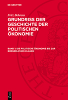 Die Politische Ökonomie Bis Zur Bürgerlichen Klassik 3112748107 Book Cover