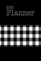 2020 Planner: Compact Sized White and Black Buffalo Plaid Dated Daily, Weekly, Monthly Planner With Calendar, Goals, To-Do, Gratitude, Habit and Mood Trackers, Affirmations and Holidays 1709772026 Book Cover