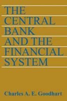 The Central Bank and the Financial System 0262071673 Book Cover