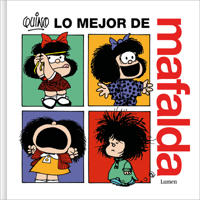 Lo mejor de Mafalda / The Best of Mafalda (Spanish Edition) 8426431399 Book Cover