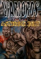 Warlords of the Asteroid Belt 132625104X Book Cover