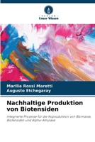 Nachhaltige Produktion von Biotensiden: Integrierte Prozesse für die Koproduktion von Biomasse, Biotensiden und Alpha-Amylase (German Edition) 6208736226 Book Cover