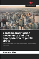 Contemporary urban movements and the appropriation of public space 6207259106 Book Cover