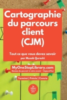 Cartographie du parcours client (CJM) (The French Collection) (French Edition) B0H1R76QH7 Book Cover