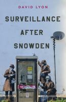 Surveillance After Snowden 0745690858 Book Cover