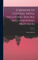 A Memoir of Central India 1018005978 Book Cover