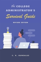 The College Administrator's Survival Guide 0674023153 Book Cover