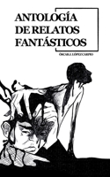 Antología de relatos fantásticos B0BHLDFBCC Book Cover