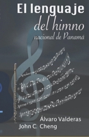 El lenguaje del himno nacional de Panamá 9962135052 Book Cover