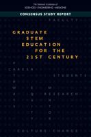 Graduate Stem Education for the 21st Century 0309472733 Book Cover