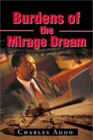 Burdens of the Mirage Dream 0595190626 Book Cover