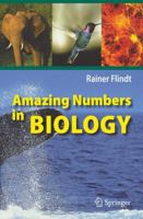 Amazing Numbers in Biology 3540301461 Book Cover
