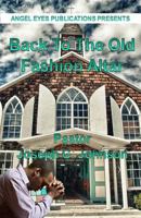 Back to the Old Fashion Altar 1484808592 Book Cover