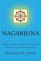 Nagarjuna: Buddhism's Most Important Philosopher 1502768070 Book Cover