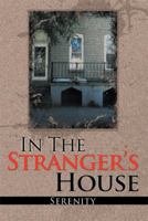 In the Strangers House 1453593357 Book Cover