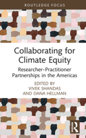 Collaborating for Climate Equity: Researcher–Practitioner Partnerships in the Americas 1032077743 Book Cover