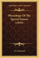 Physiology of the Special Senses 0548758409 Book Cover