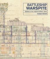 The Battleship Warspite: Detailed in the Original Builder's Plans 1526719371 Book Cover