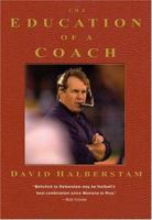 The Education of a Coach 1401301541 Book Cover