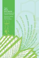 Text, Mind, And World: An Intorductoin To Literary Criticism 0757546773 Book Cover