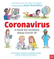 Coronavirus: A Book for Children 1839942517 Book Cover