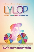 Living Your Life on Purpose 1916879306 Book Cover