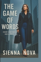 The Game of Words:: Every Sentence Has a Price B0F4JVWG3Z Book Cover
