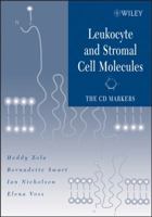 Leukocyte and Stromal Cell Molecules: The CD Markers 0471701327 Book Cover