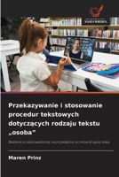 Przekazywanie i stosowanie procedur tekstowych dotyczacych rodzaju tekstu "osoba" (Polish Edition) 6208834821 Book Cover