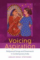 Voicing Aspiration: Bollywood Songs and Dreamwork in Contemporary India (Music / Culture) 0819502510 Book Cover