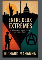 Entre Deux Extrêmes (French Edition) B0FQV4V2P8 Book Cover