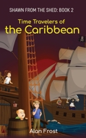 Time Travelers of the Caribbean B0B14G482Z Book Cover