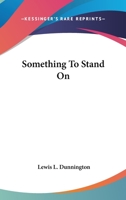 Something to stand on 1425485421 Book Cover