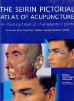 The Seirin Pictorial Atlas of Acupuncture 3829029969 Book Cover