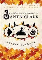 A Grandson's Journey to Santa Claus 1618620460 Book Cover