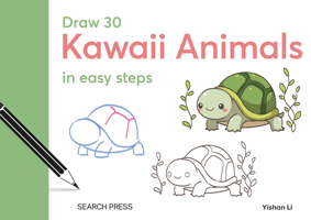 Draw 30: Kawaii Animals: in easy steps 1800923228 Book Cover
