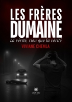 Les frères Dumaine: La vérité, rien que la vérité (French Edition) B0F8JH987Q Book Cover