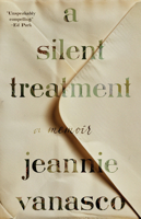 A Silent Treatment: A Memoir 1963108450 Book Cover