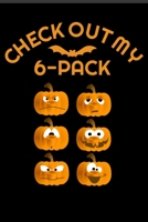 Check out my 6 Pack Notes: Check out my 6 pack Scary Pumpkins Halloween fitness Workout 6x9 Notebook 100 Pages 1699015791 Book Cover