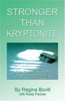 Stronger Than Kryptonite: One Woman's Triumph Over Crack Cocaine 1413728669 Book Cover