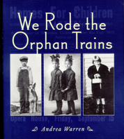 We Rode the Orphan Trains 0618432353 Book Cover
