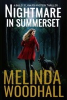 Nightmare in Summerset: A Bailey Flynn FBI Mystery Thriller Book Eleven B0H4QH2CS6 Book Cover