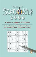 Penguin Sudoku 2006: A Year's Supply of Sudokus and Some Nonograms and Cross Sums, the Fiendish New Japanese Puzzles 0143037463 Book Cover