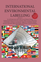 International Environmental Labelling Vol.9 Professional: For All People who wish to take care of Climate Change, Professional Products & Services: ... Psychologists, Pharmacist, Co 1777526809 Book Cover