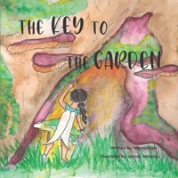 The Key to the Garden: Boundaries for Kids B0BHC6QCX5 Book Cover