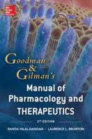 Goodman & Gilman's Manual of Pharmacology and Therapeutics 007176917X Book Cover