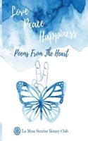 Love, Peace and Happiness: Poems from the Heart 154301917X Book Cover